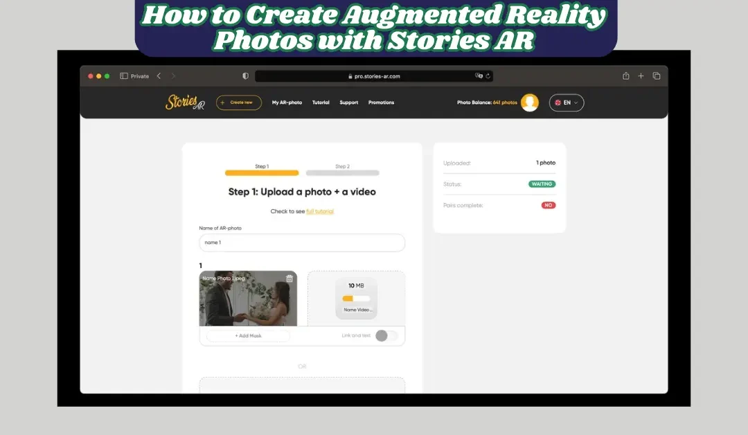 How to Create Augmented Reality Photos with Stories AR
